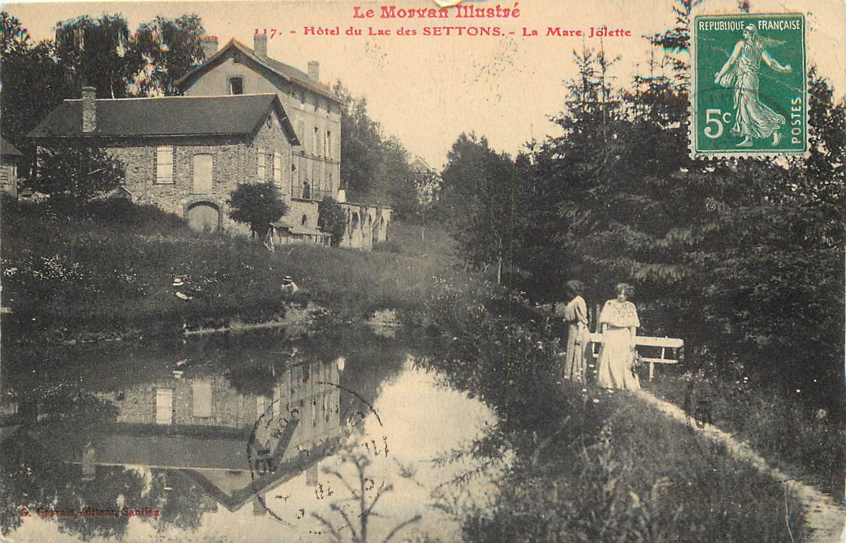 58 LAC DES SETTONS. Hôtel et la Mare Jolette 1911
