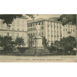 2 cpa BASTIA. Statue Napoléon I° et Place Saint-Nicolas