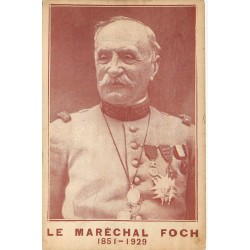 Militaires. LE MARECHAL FOCH 1851-1929