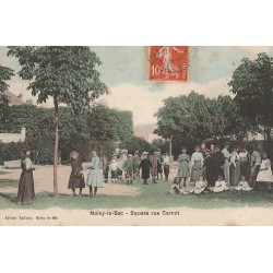 93 NOISY-LE-SEC. Belle animation au Square rue Carnot 1912