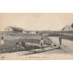 93 NOISY-LE-SEC. Le Pont allant au Fort 1917