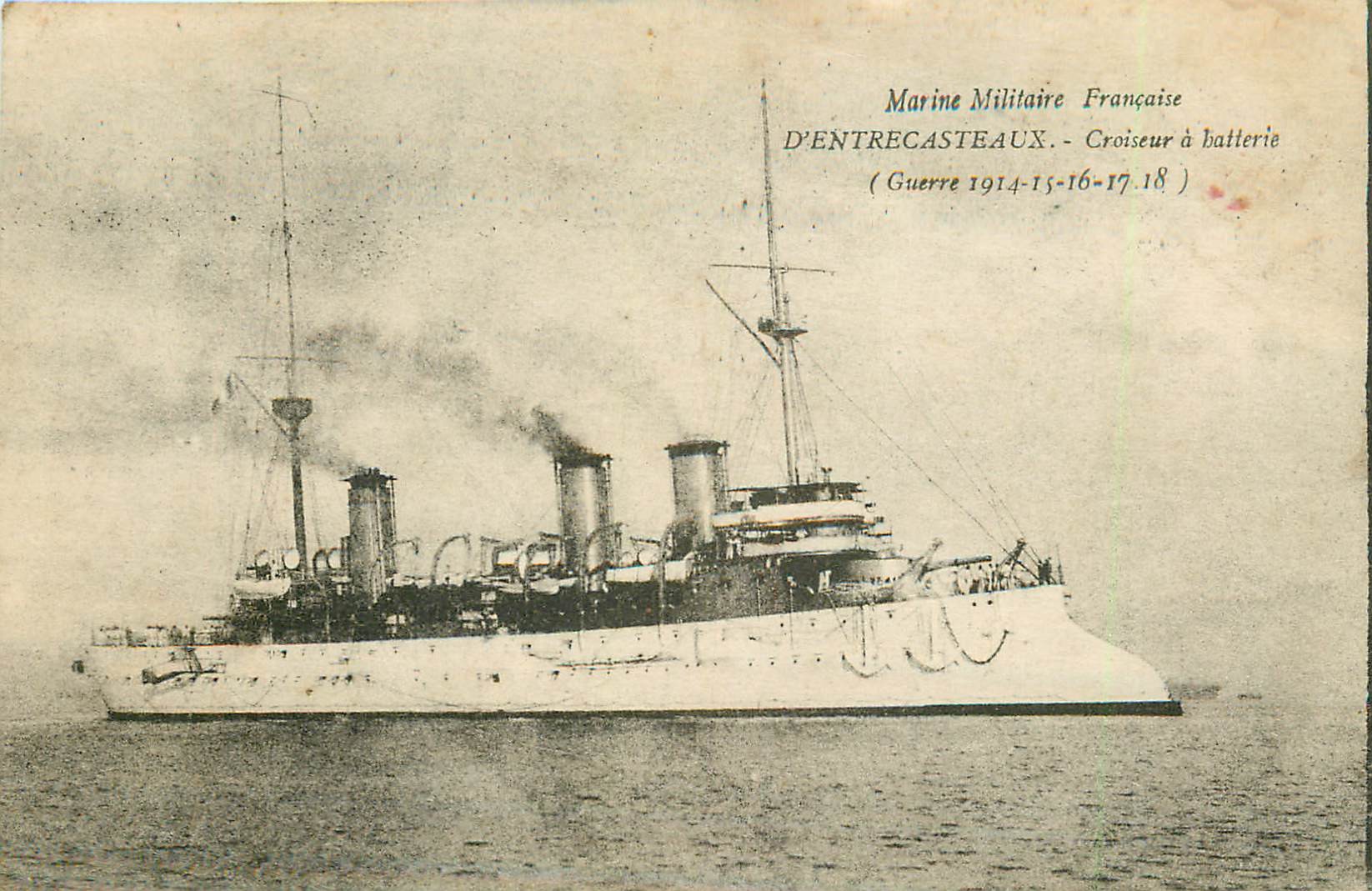 Transport Marine Militaire D'ENTRECASTEAUX Croiseur à batterie guerre 1914-18