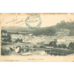 55 SAINT-MIHIEL. Le Pont, tampon militaire 1902...