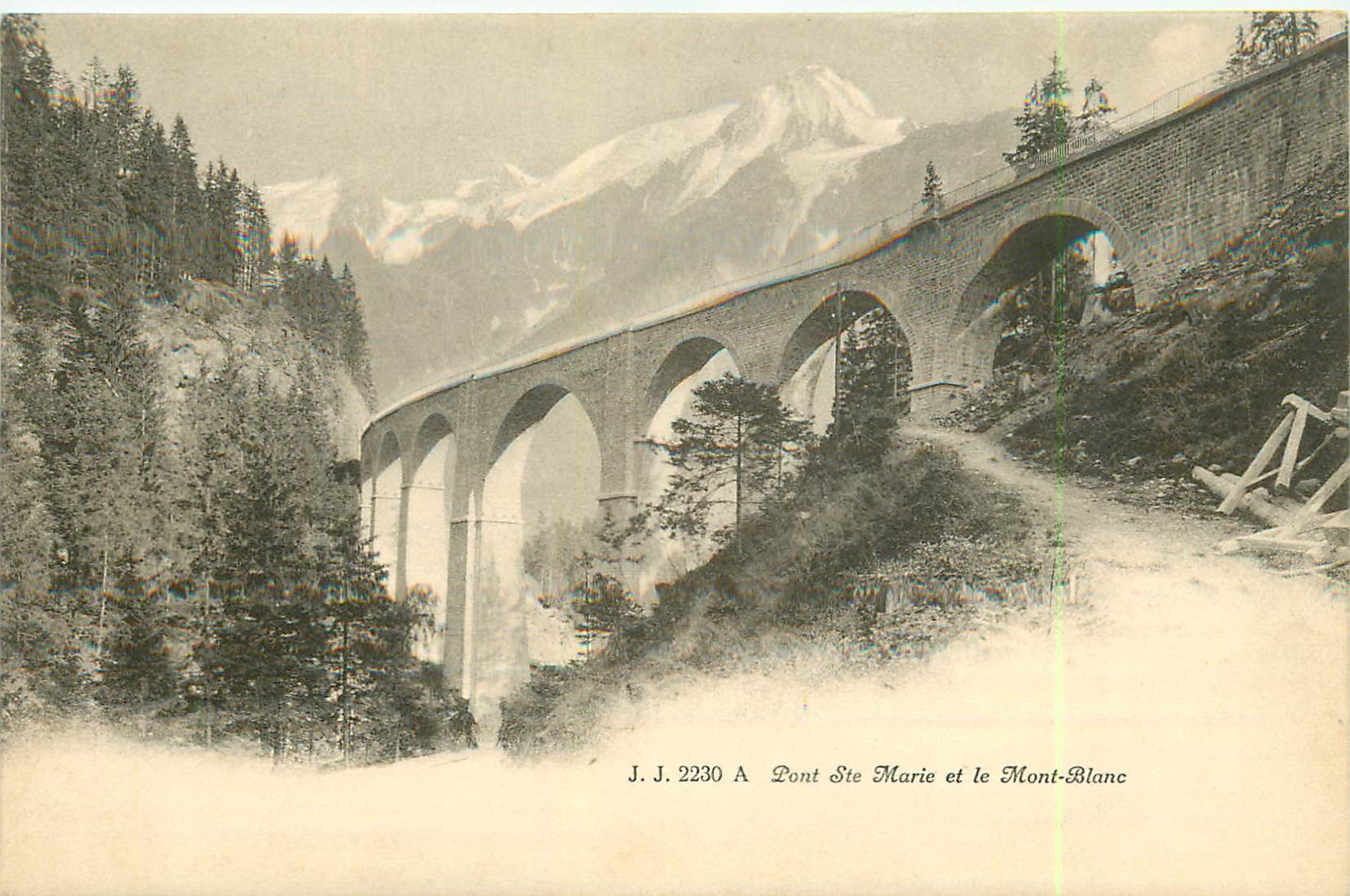 74 Pont Sainte-Marie et le Mont-Blanc (tampon Hôtel Montanver)...