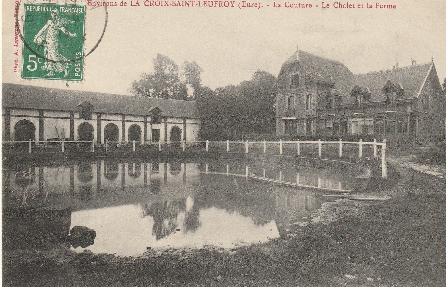 27 LA CROIX-SAINT-LEUFROY. La Couture, le Chalet et la Ferme 1913