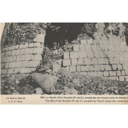 62 Guerre 1914-15 Le Moulin AIX-NOULETTE occupé par nos troupes après de violents combats
