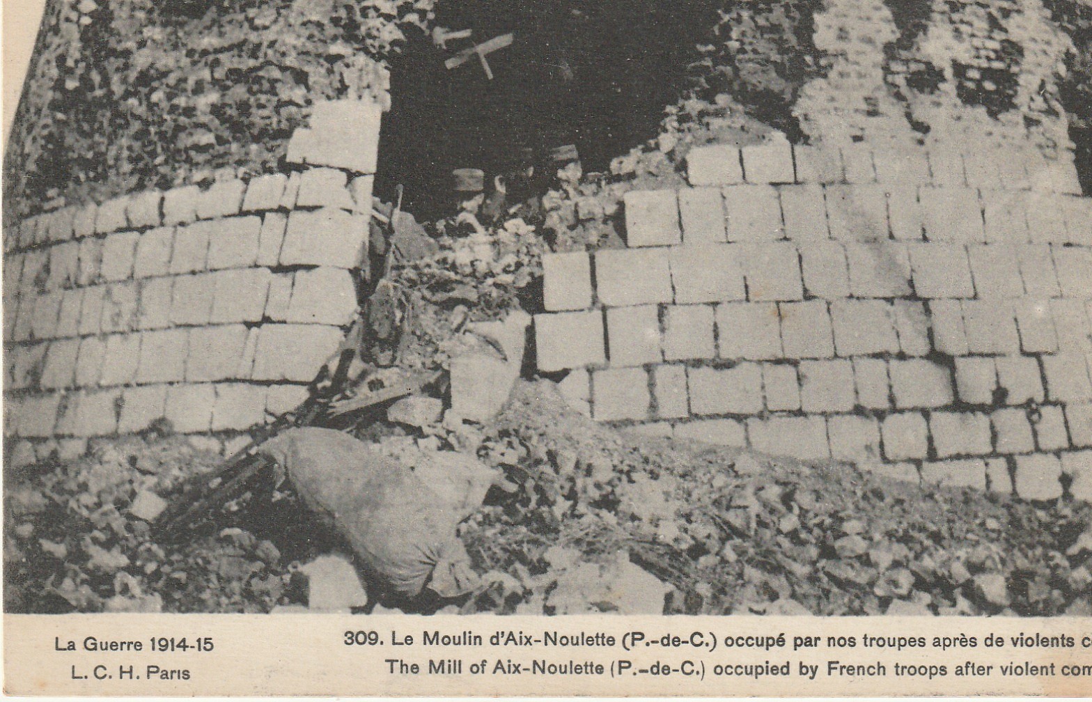 62 Guerre 1914-15 Le Moulin AIX-NOULETTE occupé par nos troupes après de violents combats