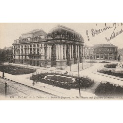 62 CALAIS. Théâtre et Statue Jacquard sur le Parc 1918