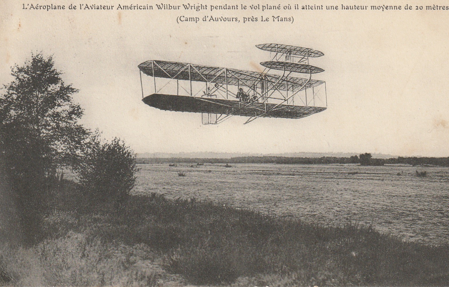 72 AVIATION EN 1905. L'Aéroplane de l'Aviateur américain Wilbur Wright Camp d'Auvours 1908