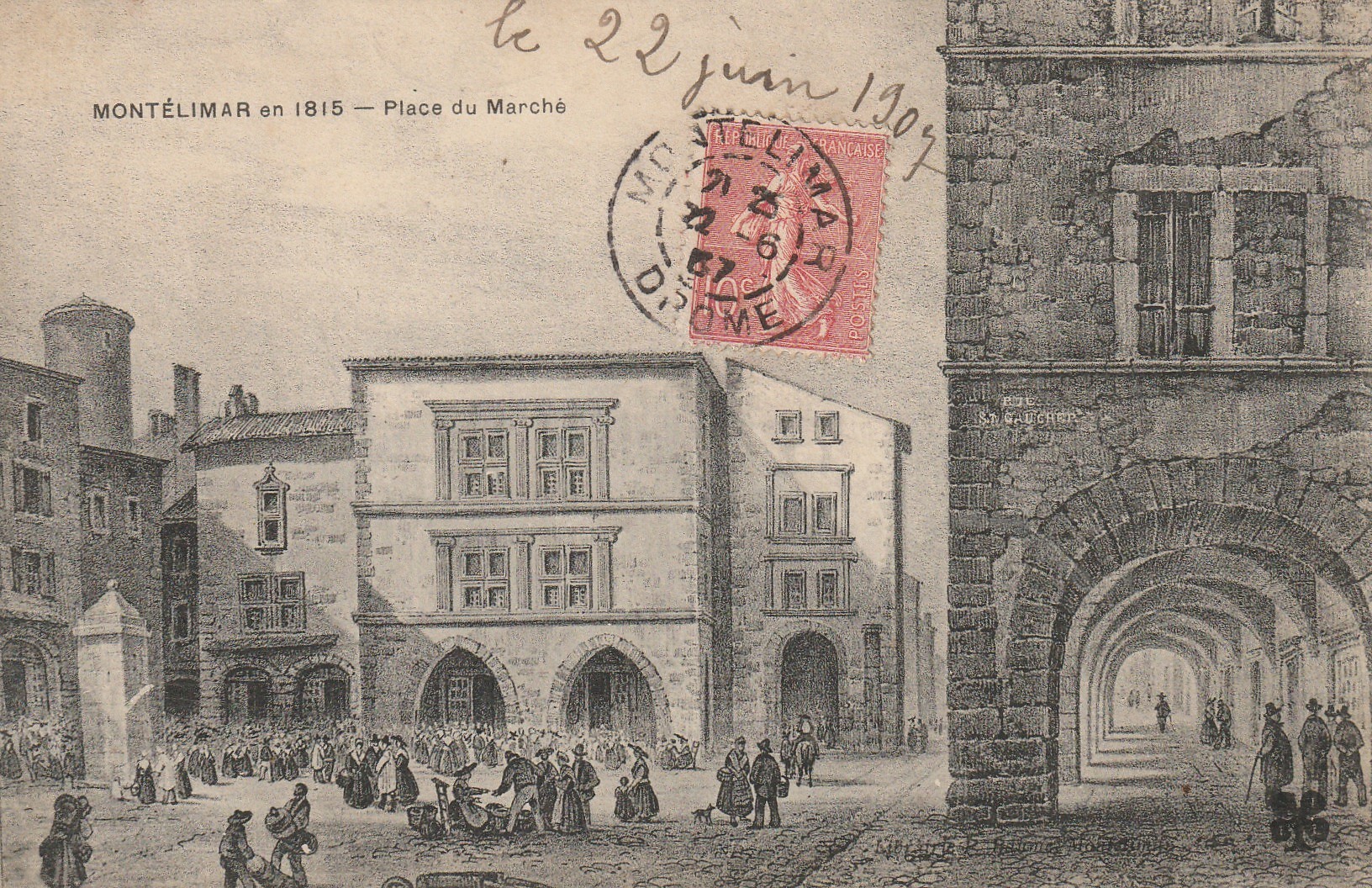 26 MONTELIMAR en 1815. Place du Marché 1907