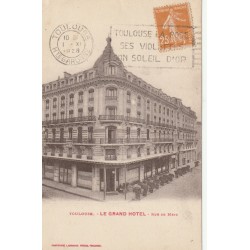 31 TOULOUSE. Le Grand Hôtel rue de Metz 1928