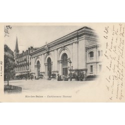 73 AIX-LES-BAINS. Etablissement Thermal animation 1903