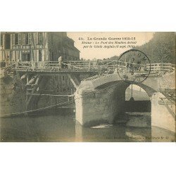 carte postale ancienne 77 MEAUX. Pont des Moulins détruit par le Génie Anglais Guerre 1914-18