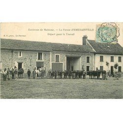 77 EMERAINVILLE. La Ferme et départ pour le Travail 1906