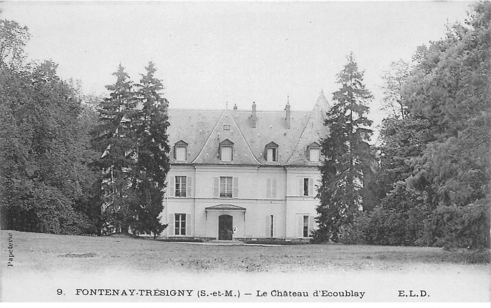 carte postale ancienne 77 FONTENAY-TRESIGNY. Château Ecoublay