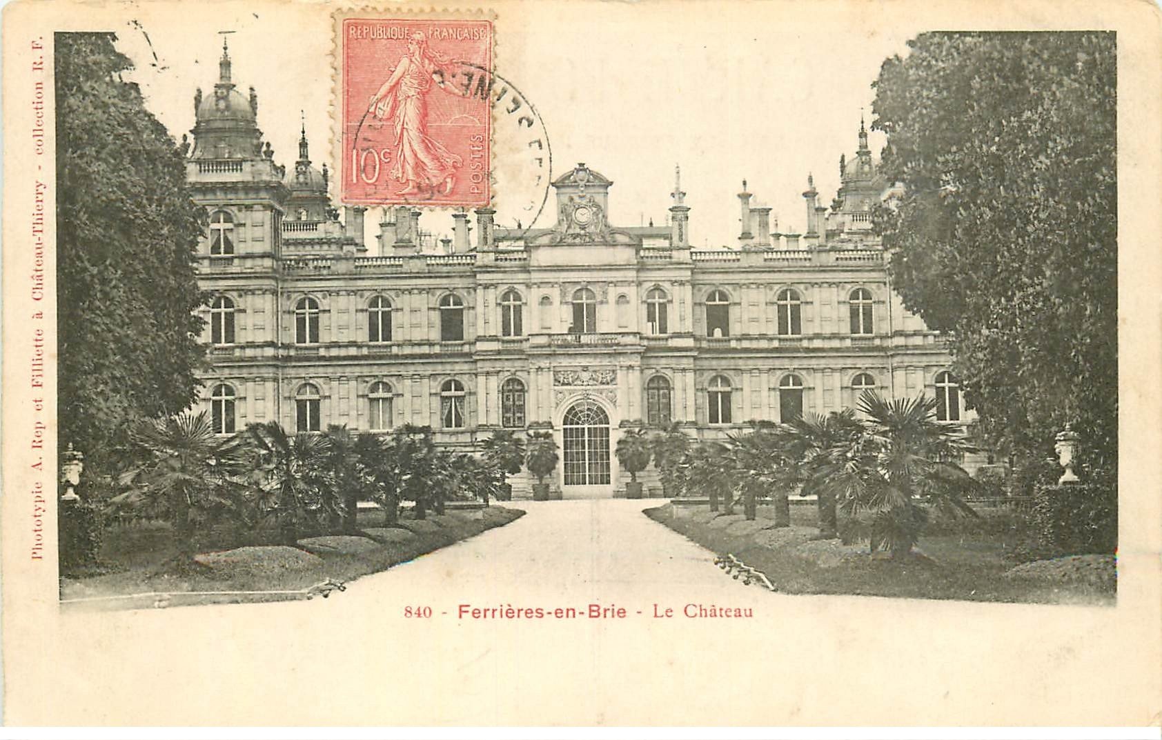 carte postale ancienne 77 FERRIERES-EN-BRIE. Le Château 1904