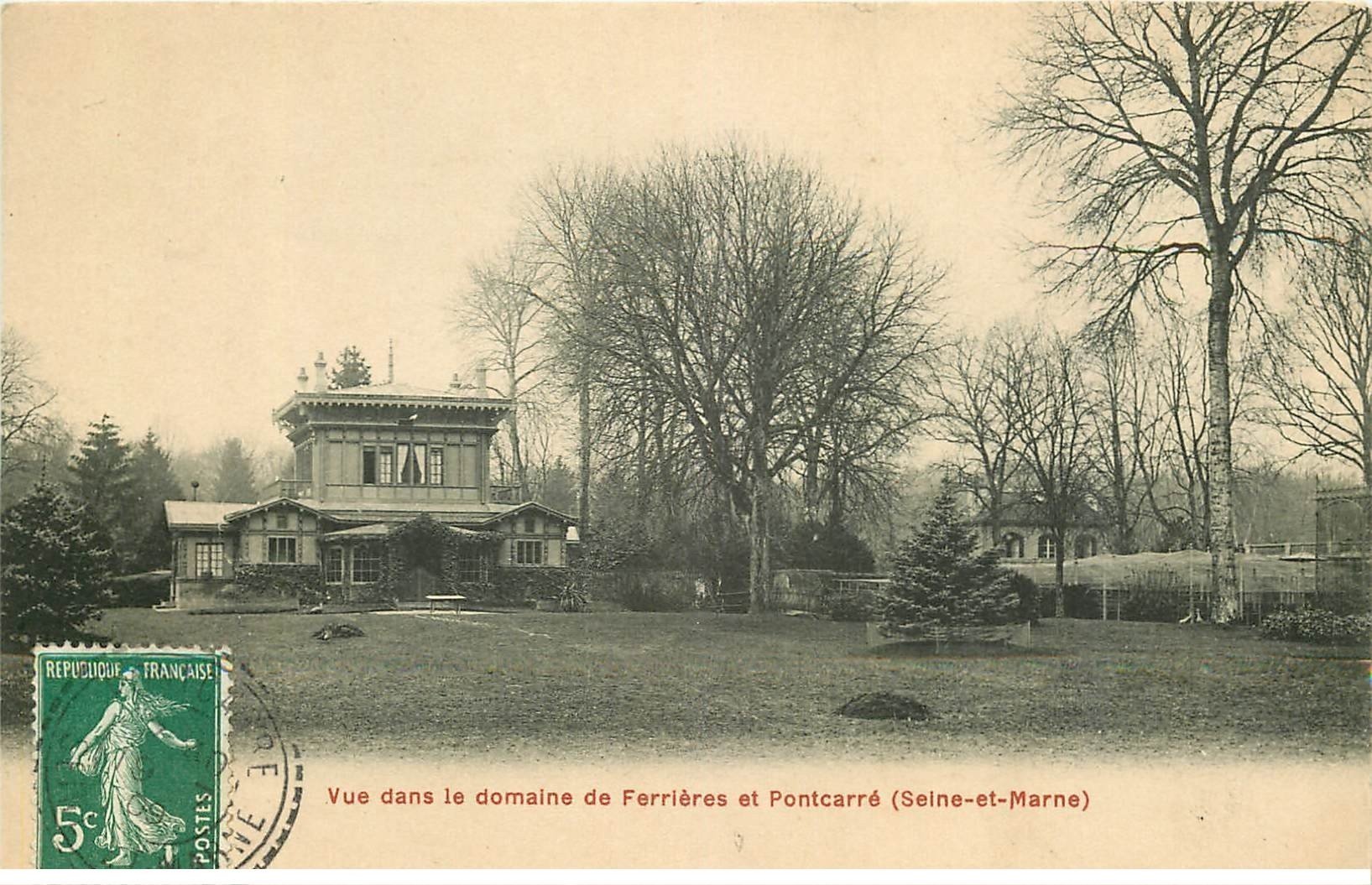 carte postale ancienne 77 FERRIERES ET PONTCARRE. Le Domaine 1909