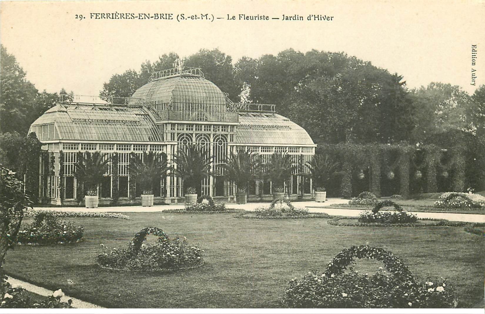 carte postale ancienne 77 FERRIERES ET PONTCARRE. Le Fleuriste Jardin d'Hiver