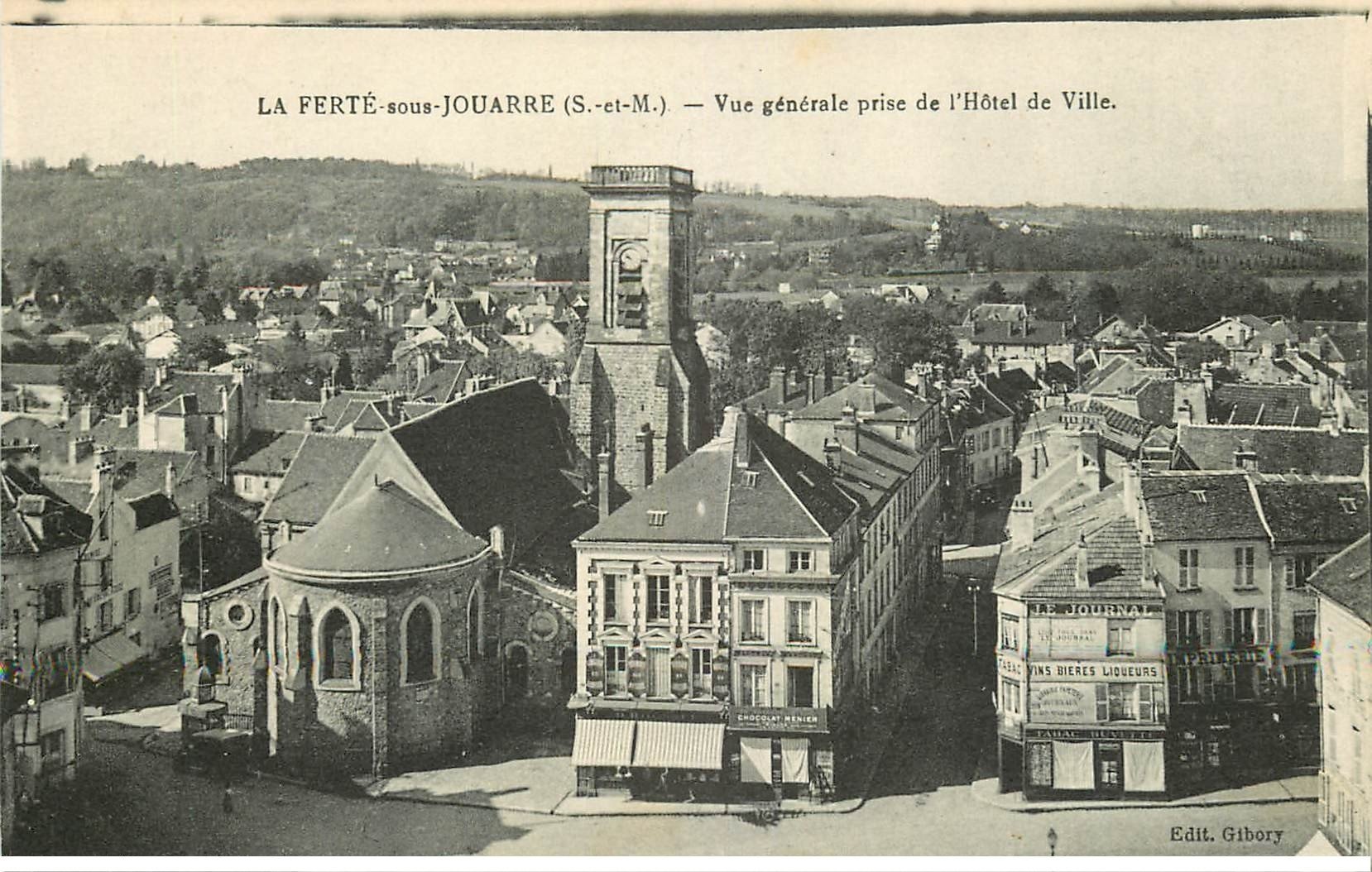 carte postale ancienne 77 LA FERTE-SOUS-JOUARRE. Vue prise de l'Hôtel de Ville