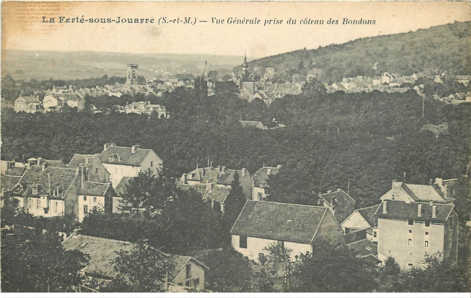 carte postale ancienne 77 LA FERTE-SOUS-JOUARRE. Vue prise du Coteau des Bondons