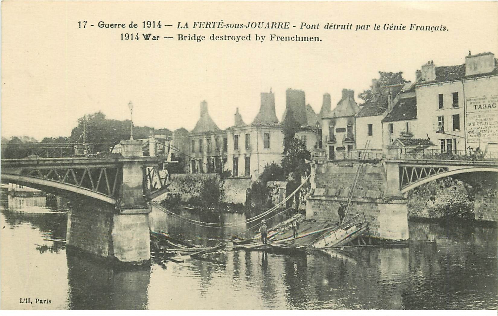 carte postale ancienne 77 LA FERTE-SOUS-JOUARRE. Le Pont détruit par le Génie. Guerre 1914. Tampon du Génie