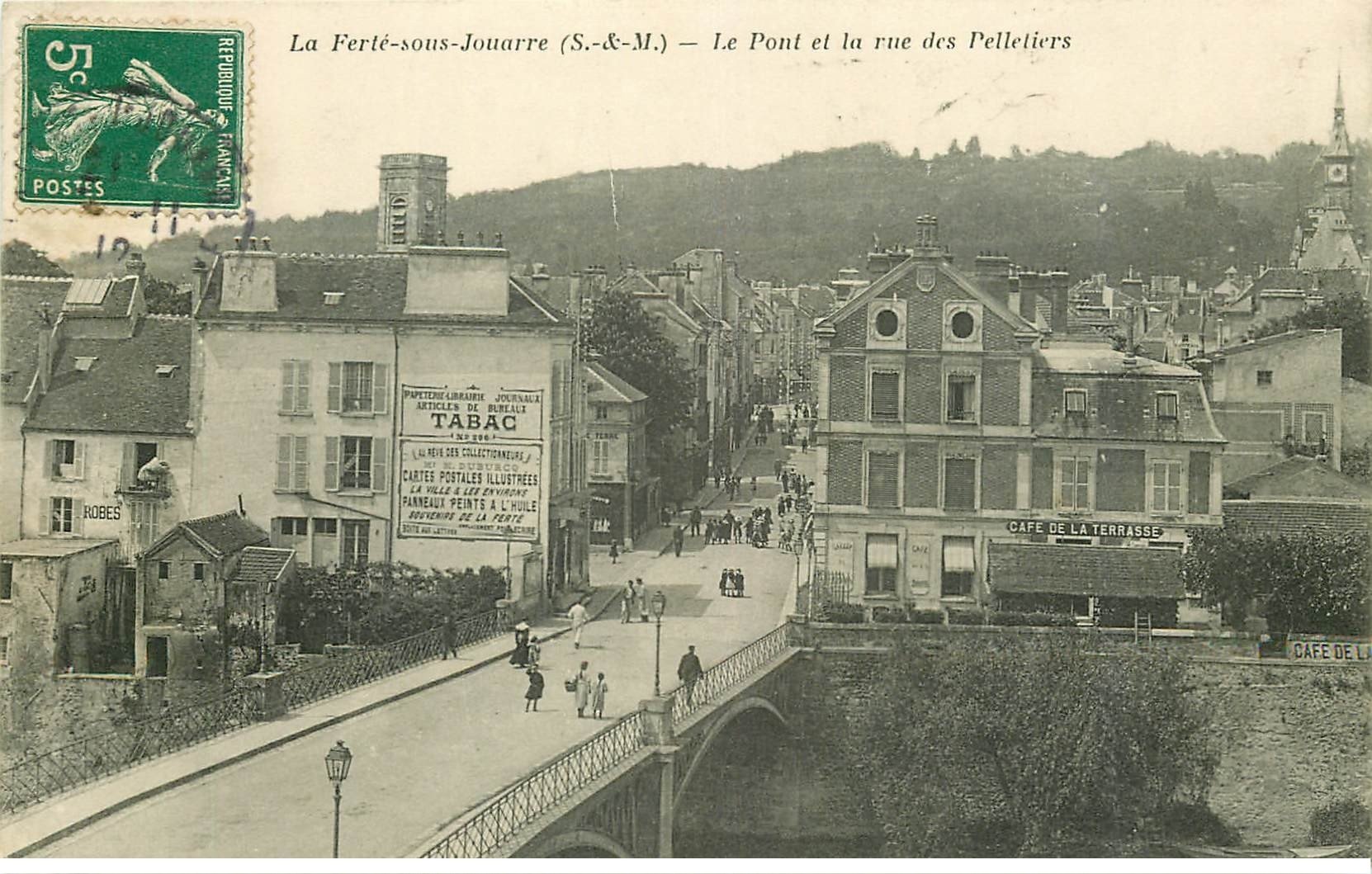 carte postale ancienne 77 LA FERTE-SOUS-JOUARRE. Pont et Rue des Palletiers 1912. Panneau Duburcq cartes postales illustrées
