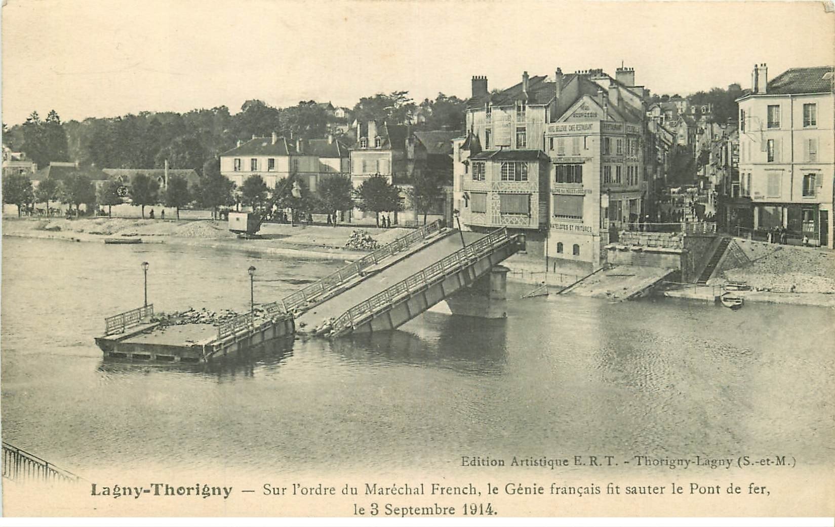 carte postale ancienne 77 LAGNY-THORIGNY. Pont de Fer détruit par le Génie français sur ordre de French 1915