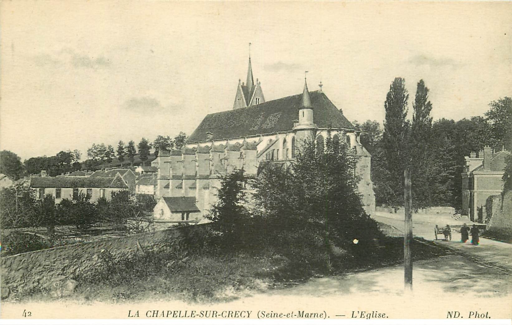 carte postale ancienne 77 LA CHAPELLE-SUR-CRECY. L'Eglise petite animation