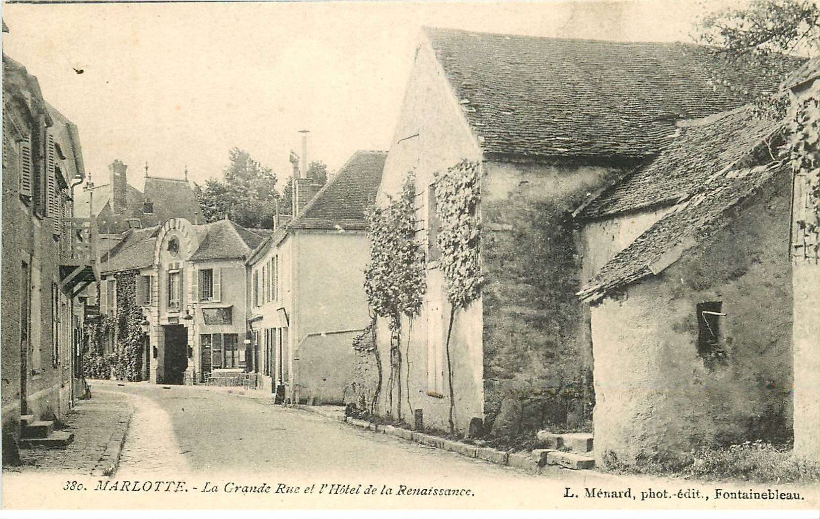 carte postale ancienne 77 MARLOTTE. Grande Rue et Hôtel de Renaissance