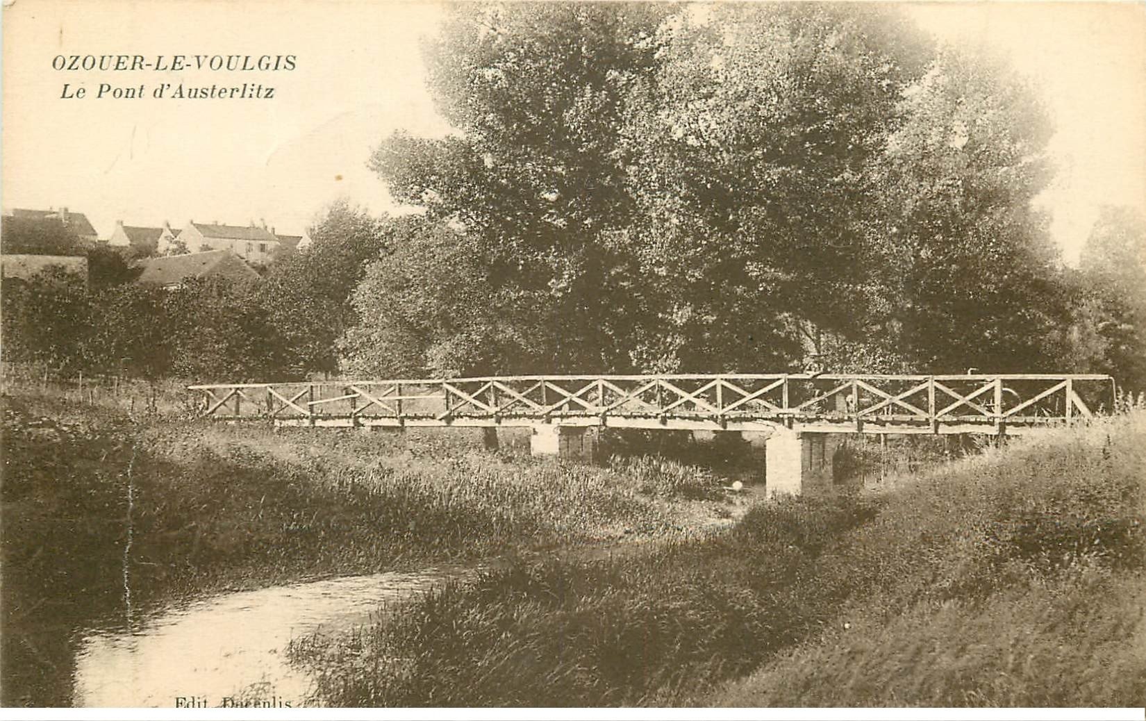 carte postale ancienne 77 OZOIR OZOUER-LE-VOULGIS. Pont d'Austerlitz avec personnage