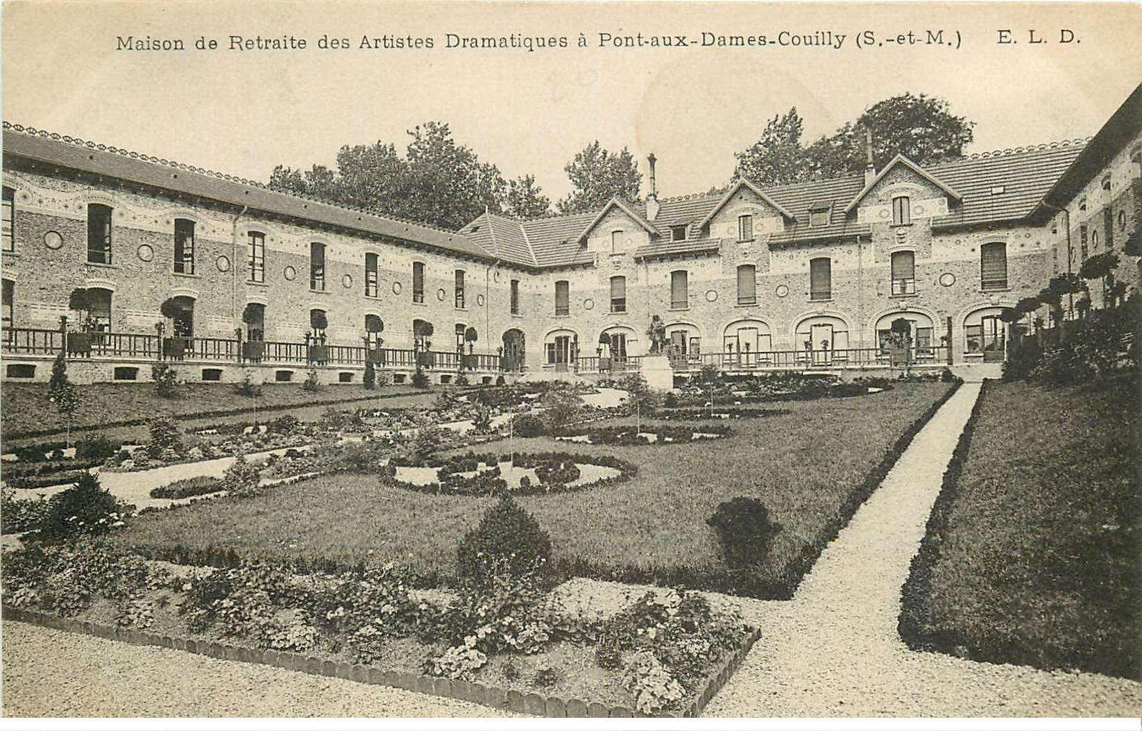 carte postale ancienne 77 PONT-AUX-DAMES-COULLY. Maison Retraite Artistes le Jardin et Terrasse ELD
