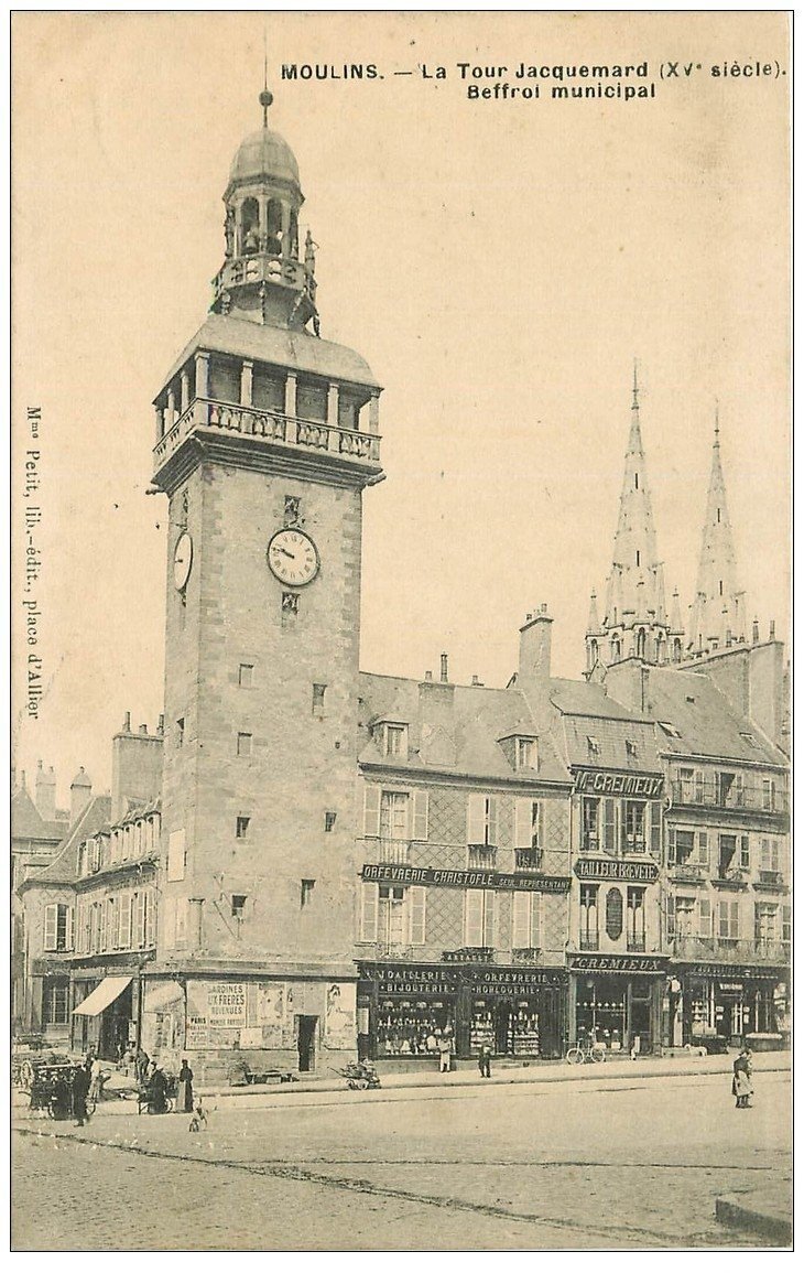 carte postale ancienne 03 MOULINS. Tour Jacquemart Beffroi municipal 1910