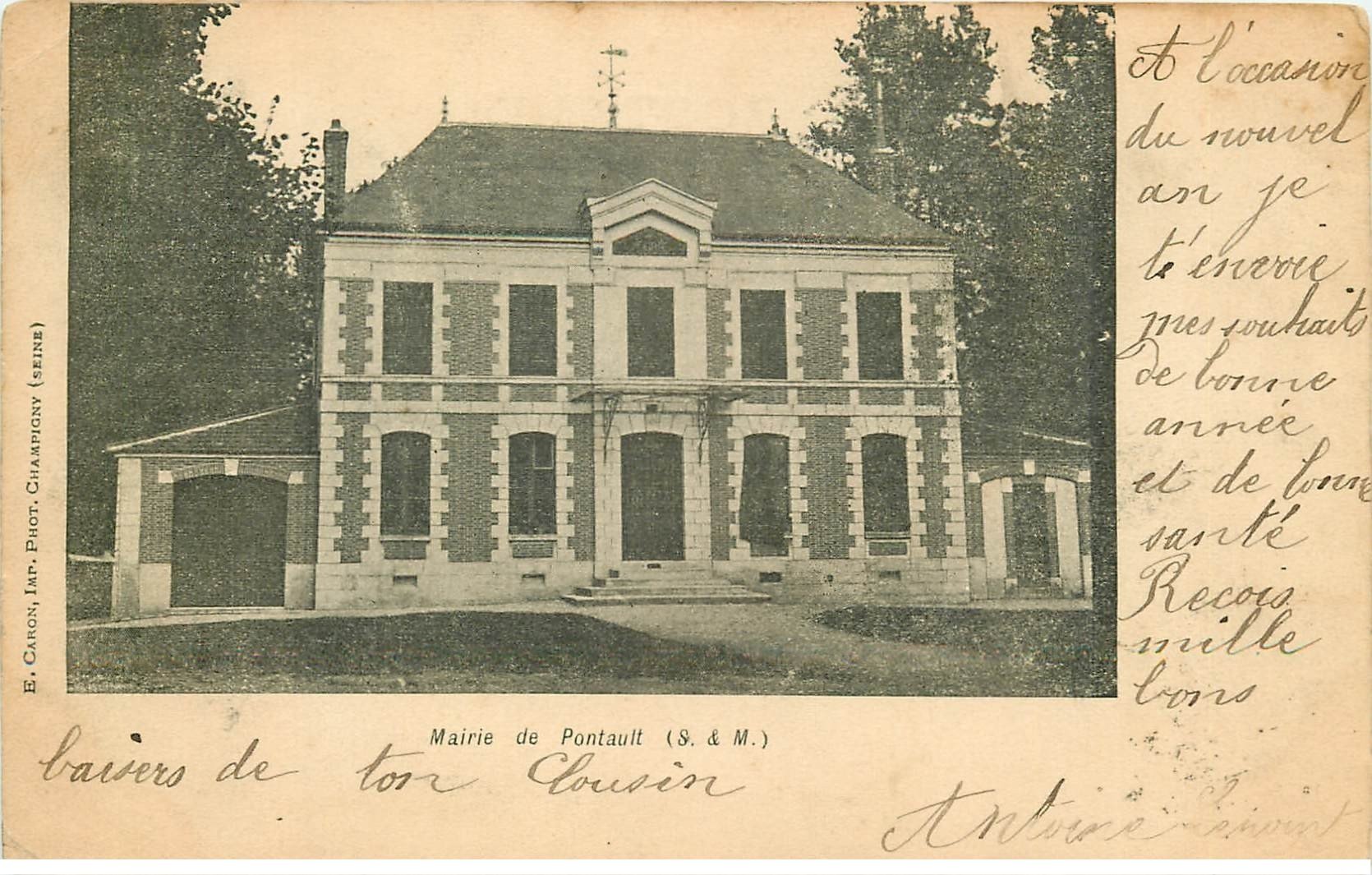 carte postale ancienne 77 PONTAULT. La Mairie 1904