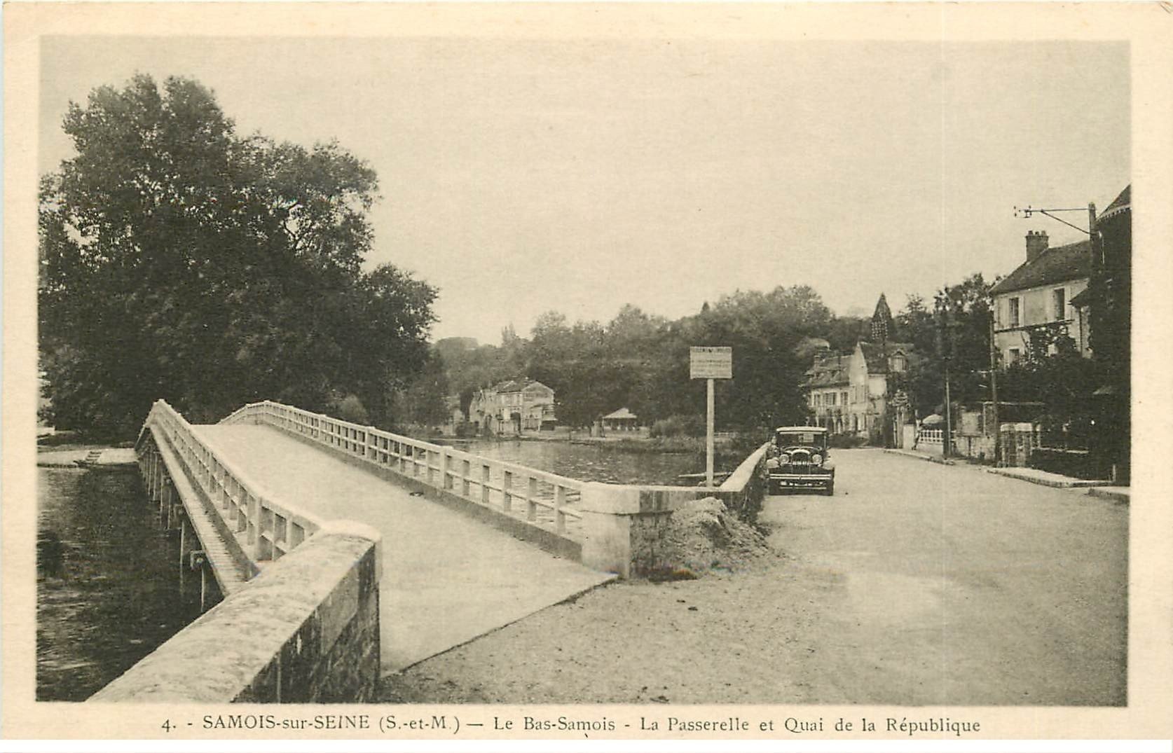 carte postale ancienne 77 SAMOIS-SUR-SEINE. Passerelle et Quai de la République voiture ancienne