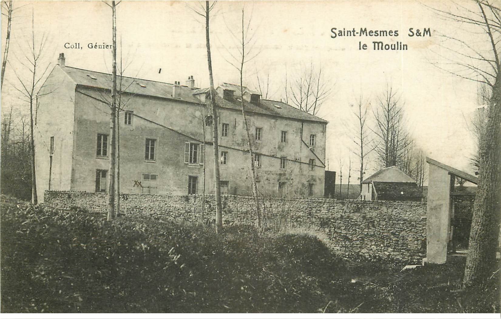 carte postale ancienne 77 SAINT-MESMES. Le Moulin 1916