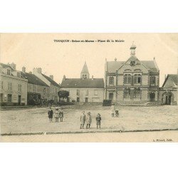 carte postale ancienne 77 TOUQUIN. Place de la Mairie avec Postes et Télégraphes