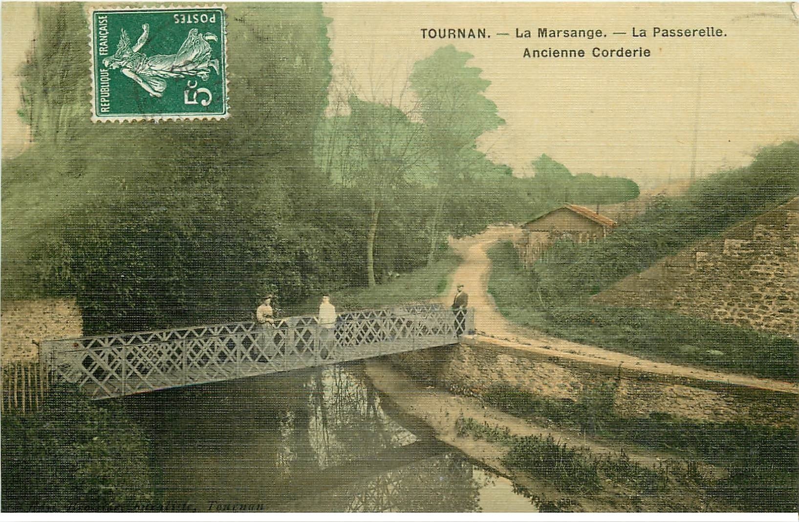 77 TOURNAN EN BRIE. La Marsange et Passerelle. Ancienne Corderie 1909. Superbe carte toilée