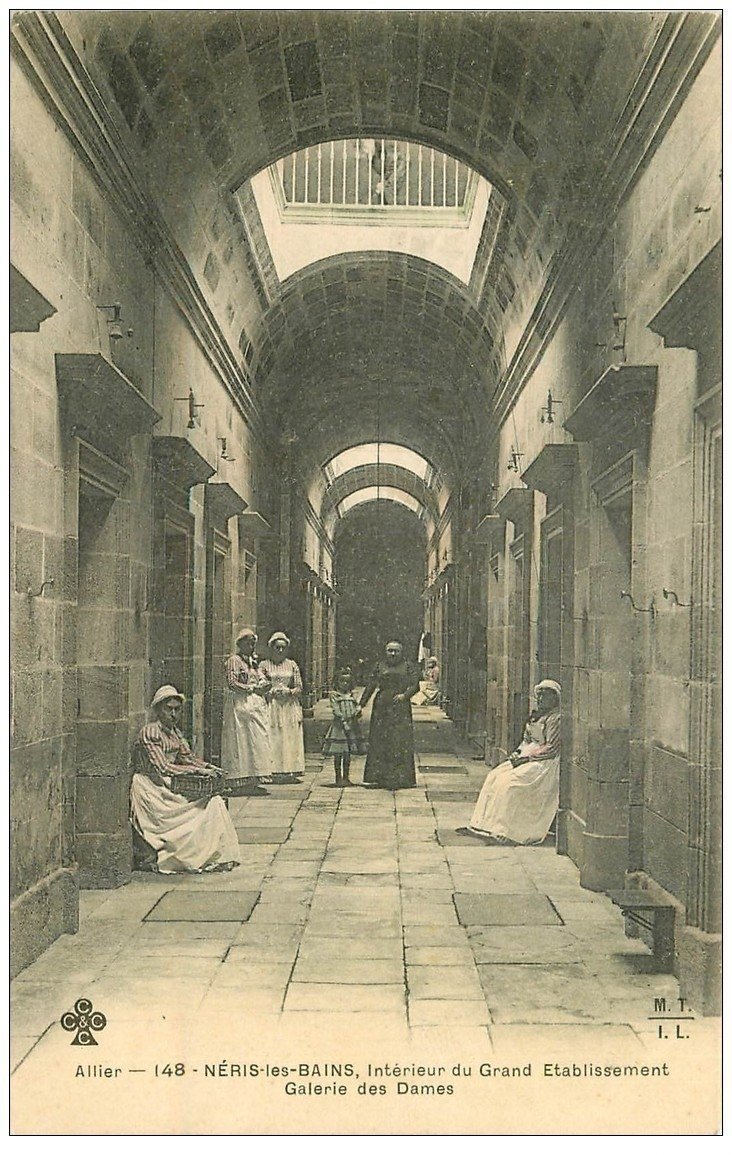 carte postale ancienne 03 NERIS-LES-BAINS. Etablissement Thermal Galerie des Dames 1904