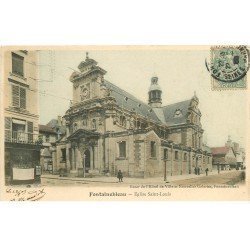 carte postale ancienne 77 FONTAINEBLEAU. L'Eglise Saint-Louis Rue Grande 1905