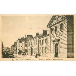 carte postale ancienne 77 FONTAINEBLEAU. Palais de Justice et Gendarmerie