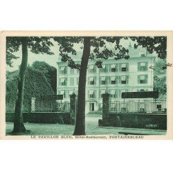 carte postale ancienne 77 FONTAINEBLEAU. Hôtel Le Pavillon Bleu restaurant