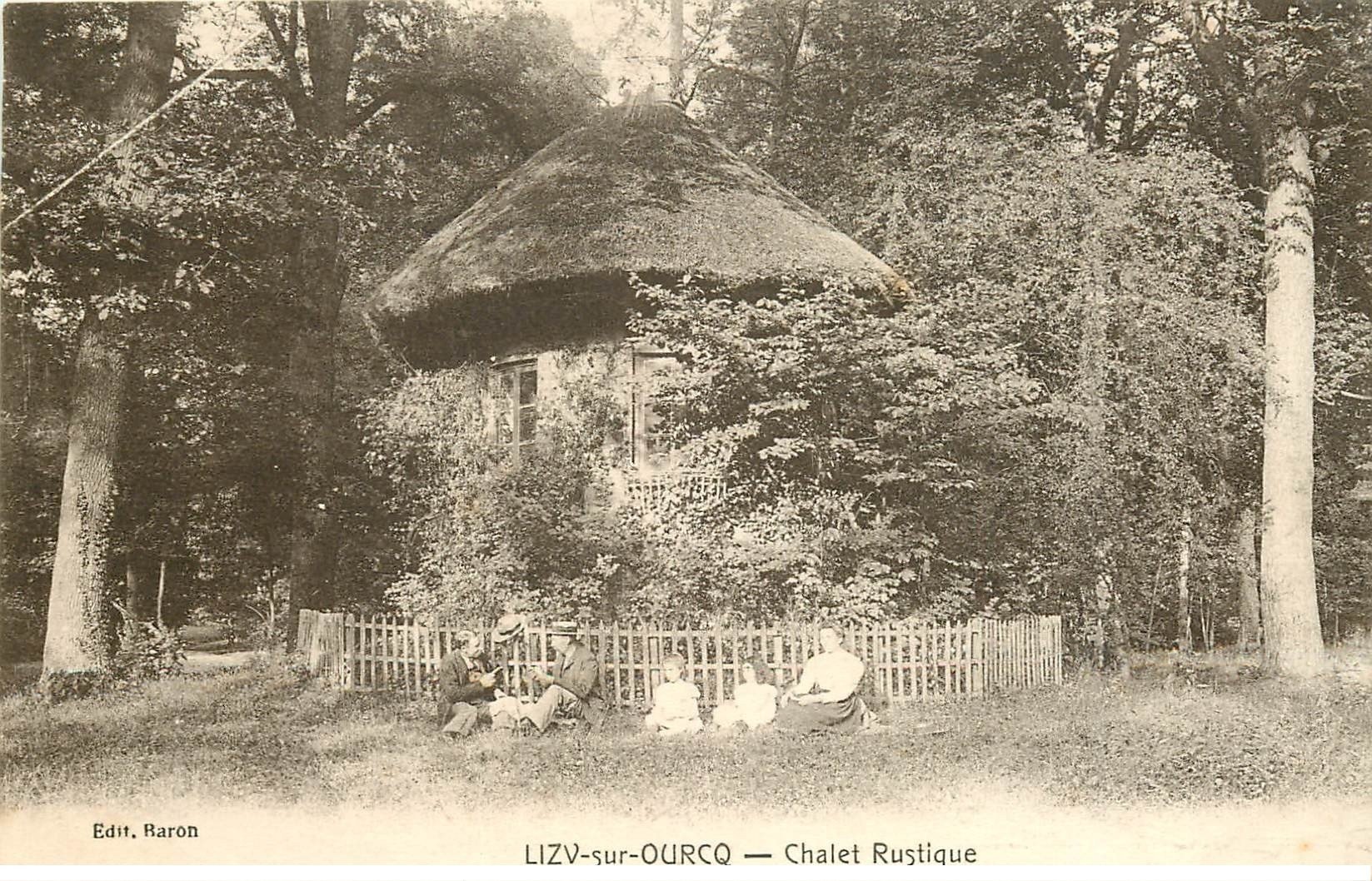 carte postale ancienne K. 77 LIZY-SUR-OURCQ. Chalet Rustique animation