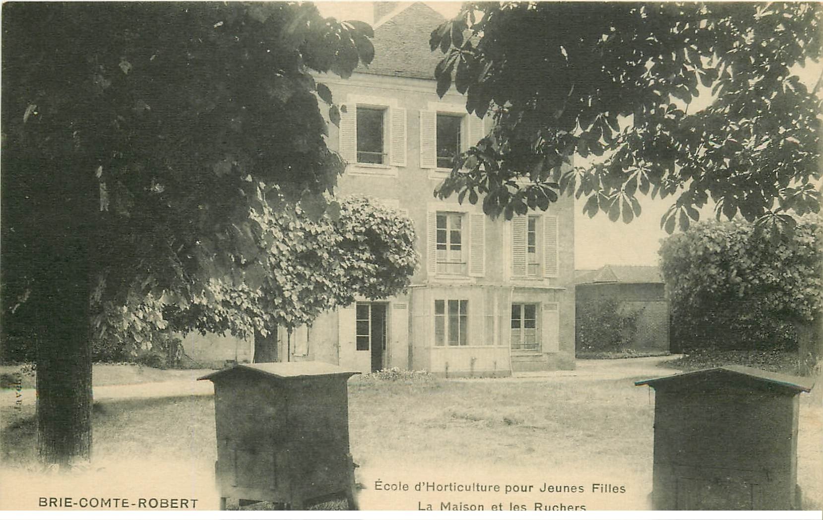 carte postale ancienne K. 77 BRIE-COMTE-ROBERT. Maison et Ruchers Ecole Horticulture pour Jeunes Filles