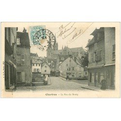 carte postale ancienne 28 CHARTRES. La Rue du Bourg 1905