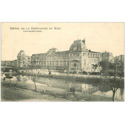 carte postale ancienne 31 TOULOUSE. Gare. Hôtel de la Compagnie du Midi