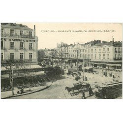 carte postale ancienne 31 TOULOUSE. Rond-Point Lafayette. Américains et Albrighi Café