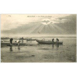 carte postale ancienne 33 ARCACHON. La Pêche à la Senne 1907