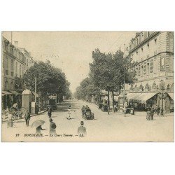 carte postale ancienne 33 BORDEAUX. Cours Tourny 1917 LL. 18