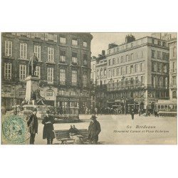 carte postale ancienne 33 BORDEAUX. Monument Carnot Place Richelieu 1905 Epicerie Colin