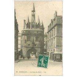 carte postale ancienne 33 BORDEAUX. Porte du Palais 1911 LL.